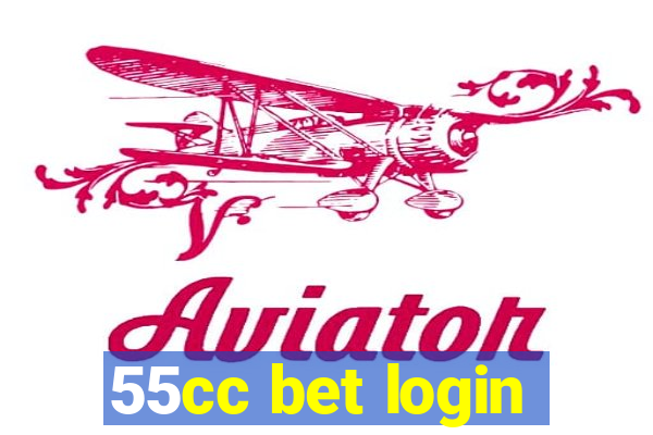 55cc bet login